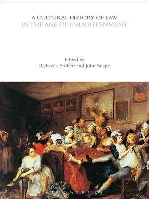 cover image of A Cultural History of Law in the Age of Enlightenment